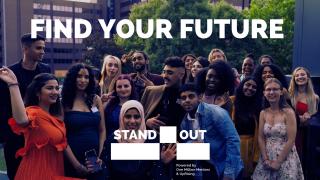 Image of group of young people from different ethnicities and text Find Your Future , Stand Out